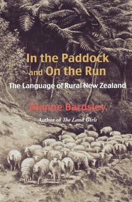 In the Paddock and on the Run: The Language of Rural New Zealand