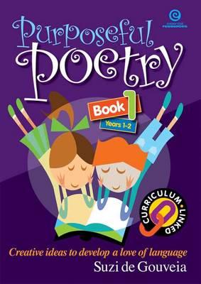 Purposeful Poetry: Creative Ideas to Deveop a Love of Language