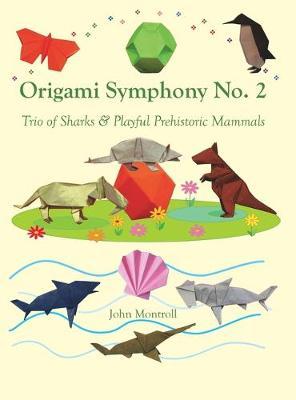 Origami Symphony No. 2: Trio of Sharks & Playful Prehistoric Mammals