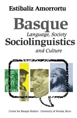 Basque Sociolinguistics: Language, Society, and Culture