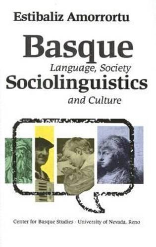 Basque Sociolinguistics: Language, Society, and Culture