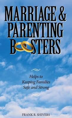 Marriage and Parenting Boosters: Helps to keeping families Safe and Strong