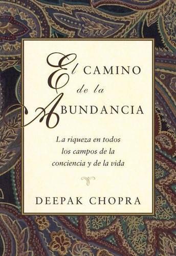El Camino De La Abundancia