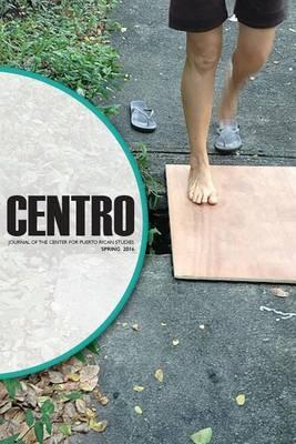Centro Journal: Spring 2016: Volume 28, Number 1