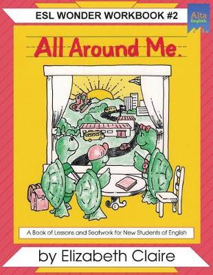 ESL Wonder Workbook 2: All Around Me!