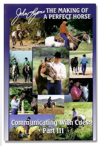 I Bought This Horse But I'm Not Sure Why: Communicating with Cues 3