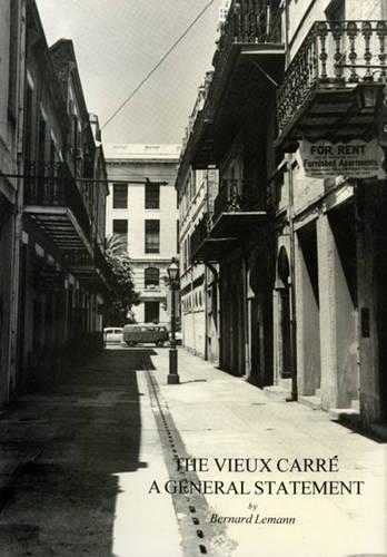 Vieux Carre, The: A General Statement