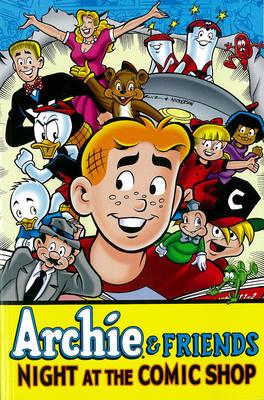 Archie & Friends: Night At The Comic Shop