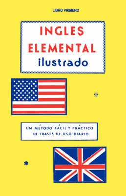 Ingles Elemental Ilustrado Libro Primero