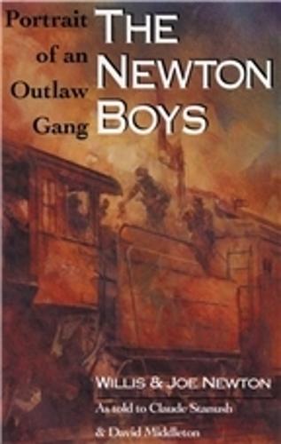The Newton Boys: Portrait of an Outlaw Gang