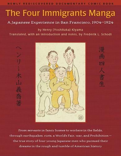 The Four Immigrants Manga: A Japanese Experience in San Francisco, 1904-1924