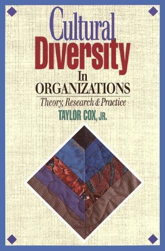 Cultural Diversity in Organizations: Theory, Research & Practice