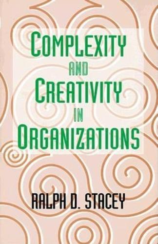 Complexity And Creativity In Organizations