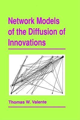 Network Models of the Diffusion of Innovations