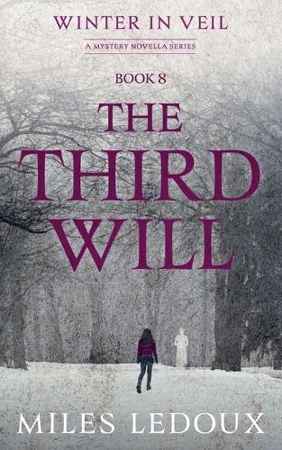 The Third Will (Winter in Veil Book 8)