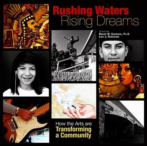 Rushing Waters, Rising Dreams: How the Arts Are Transforming a Community