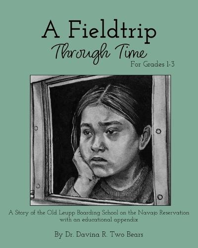 A Fieldtrip Through Time: For Grades 1-3