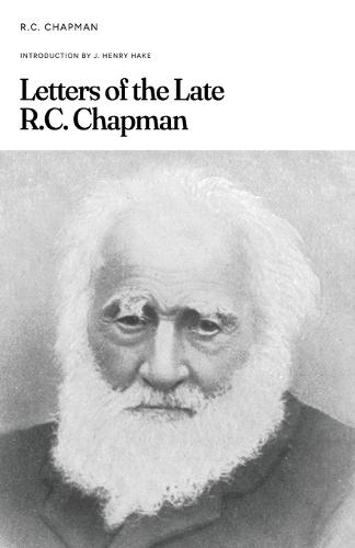 Letters of the Late R.C. Chapman