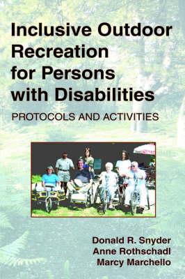 Inclusive Outdoor Recreation for Persons with Disabilities: Protocols and Activities