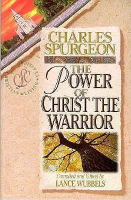 The Power of Christ the Warrior