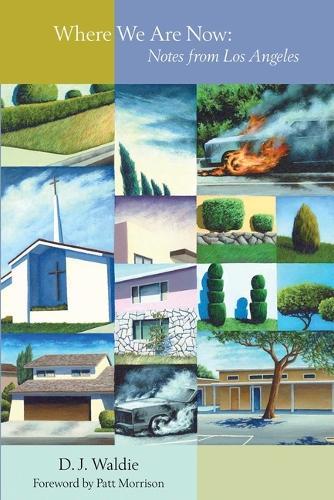 Where We are Now: Notes from Los Angeles