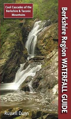 Berkshire Region Waterfall Guide: Cool Cascades of the Berkshire & Taconic Mountains