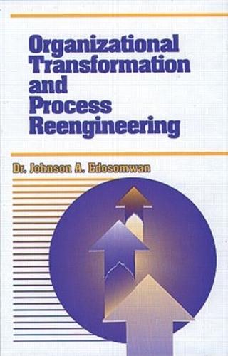 Organizational Transformation and Process Reengineering