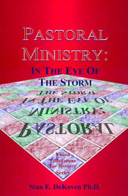 Pastoral Ministry: In the Eye of the Storm
