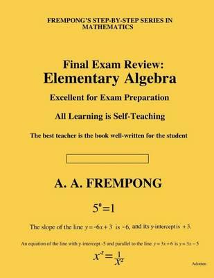 Final Exam Review: Elementary Algebra