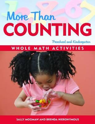 More Than Counting: Whole Math Activities for Preschool and Kindergarten