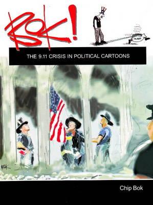Bok!: The 9.11 Crisis in Political Cartoons