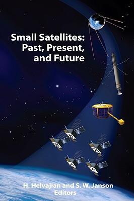 Small Satellites: Past, Present, and Future