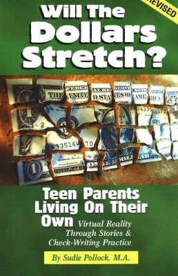 Will the Dollars Stretch?: Teen Parents Living on Their Own