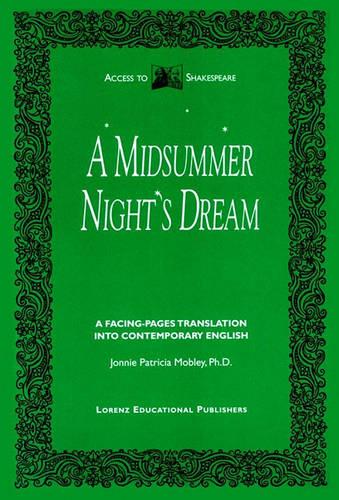 A Midsummer Night's Dream: A Facing-Pages Translation Into Contemporary English