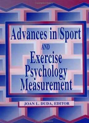 Advances in Sport and Exercise Psychology Measurement
