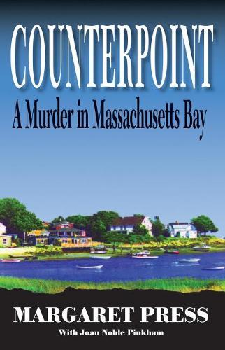 Counterpoint: A Murder in Massachusetts Bay