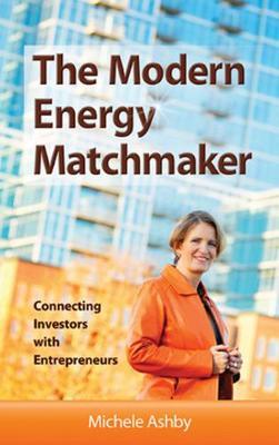 The Modern Energy Matchmaker: Connecting Investors with Entrepreneurs