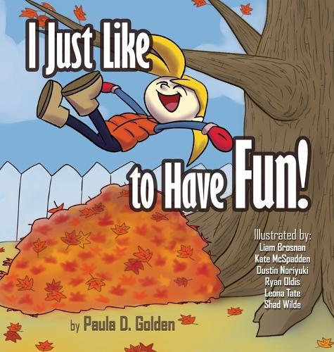 I Just Like to Have Fun!