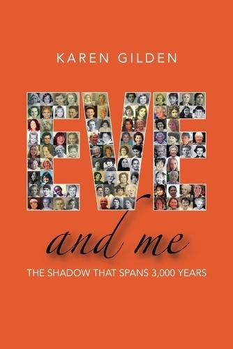 Eve and Me: The shadow that spans 3000 years