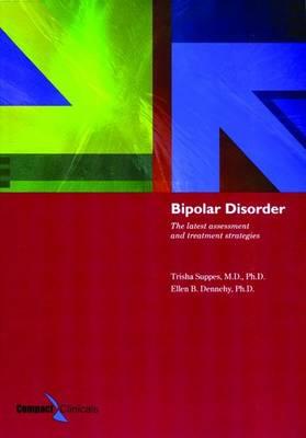 Bipolar Disorder: The Latest Assessment And Treatment Strategies