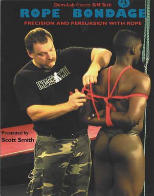 Rope Bondage: Precision and Persuasion with Rope