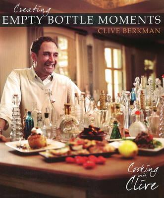 Creating Empty Bottle Moments: Cooking with Clive