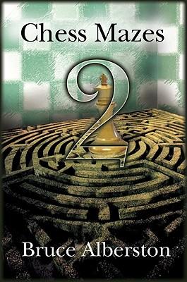 Chess Mazes 2: The Chess Puzzle for Everyone