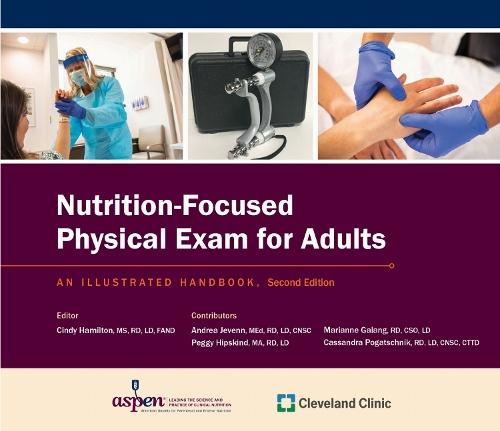 Nutrition-Focused Physical Exam for Adults: An Illustrated Handbook