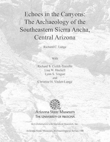 Echoes in the Canyons: The Archaeology of the Southeastern Sierra Ancha, Central Arizona [With CDROM]