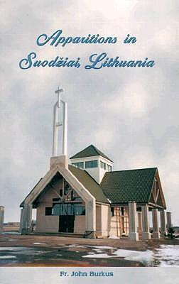 Apparitions in Suodziai, Lithuania: From 1969 to the Present