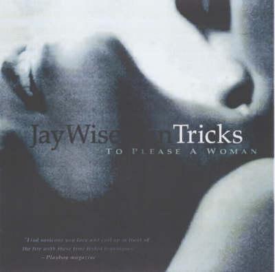 Tricks... To Please A Woman