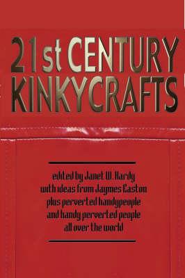 21ST CENTURY KINKYCRAFTS