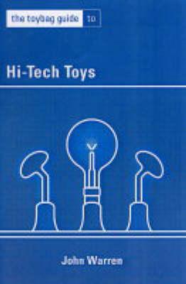 The Toybag Guide To Hi-Tech Toys