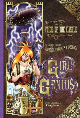 Girl Genius Volume 7: Agatha Heterodyne and the Voice of the Castle
